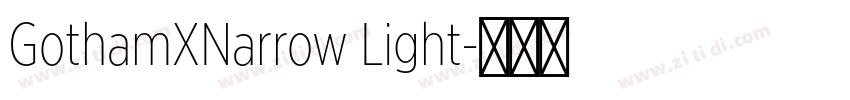 GothamXNarrow Light字体转换 GothamXNarrow Light字体转换